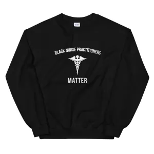 Empowering Black Nurse Practitioners - Unisex Sweatshirt