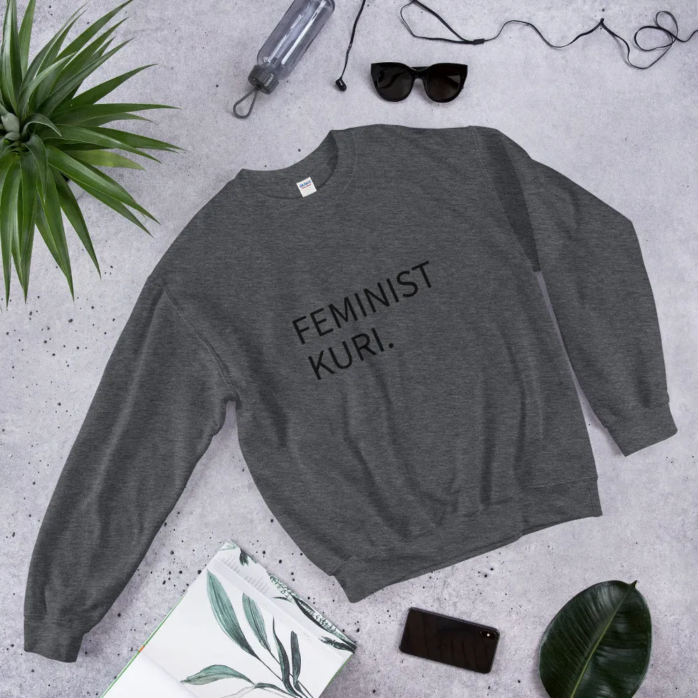 FEMINIST KURI. Unisex Sweatshirt