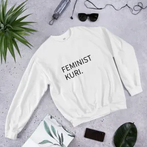 FEMINIST KURI. Unisex Sweatshirt