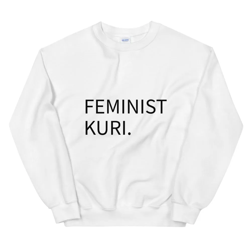 FEMINIST KURI. Unisex Sweatshirt