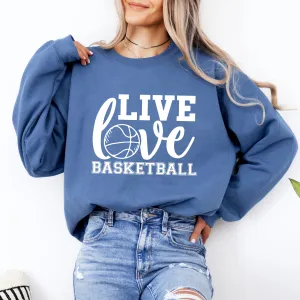 Live Love Basketball | Sweatshirt