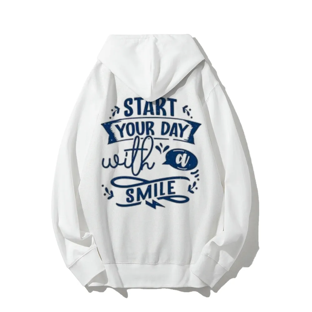 Women START YOUR DAY WITH A SMILE Graphic Hoodies