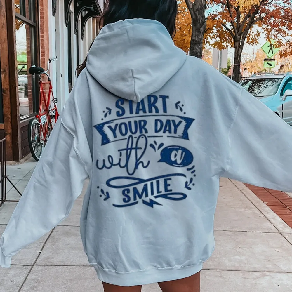 Women START YOUR DAY WITH A SMILE Graphic Hoodies